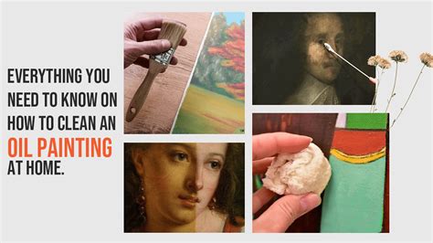 How to Clean a Oil Painting: A Detailed Guide with Multiple Perspectives